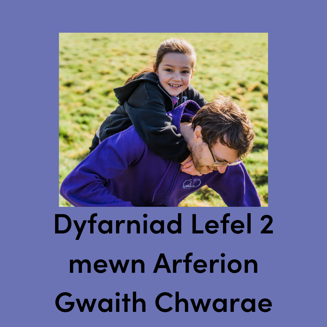 Dyfarniad Lefel 2 mewn Arferion Gwaith Chwarae- 18th April-23rd April- Y Fflint