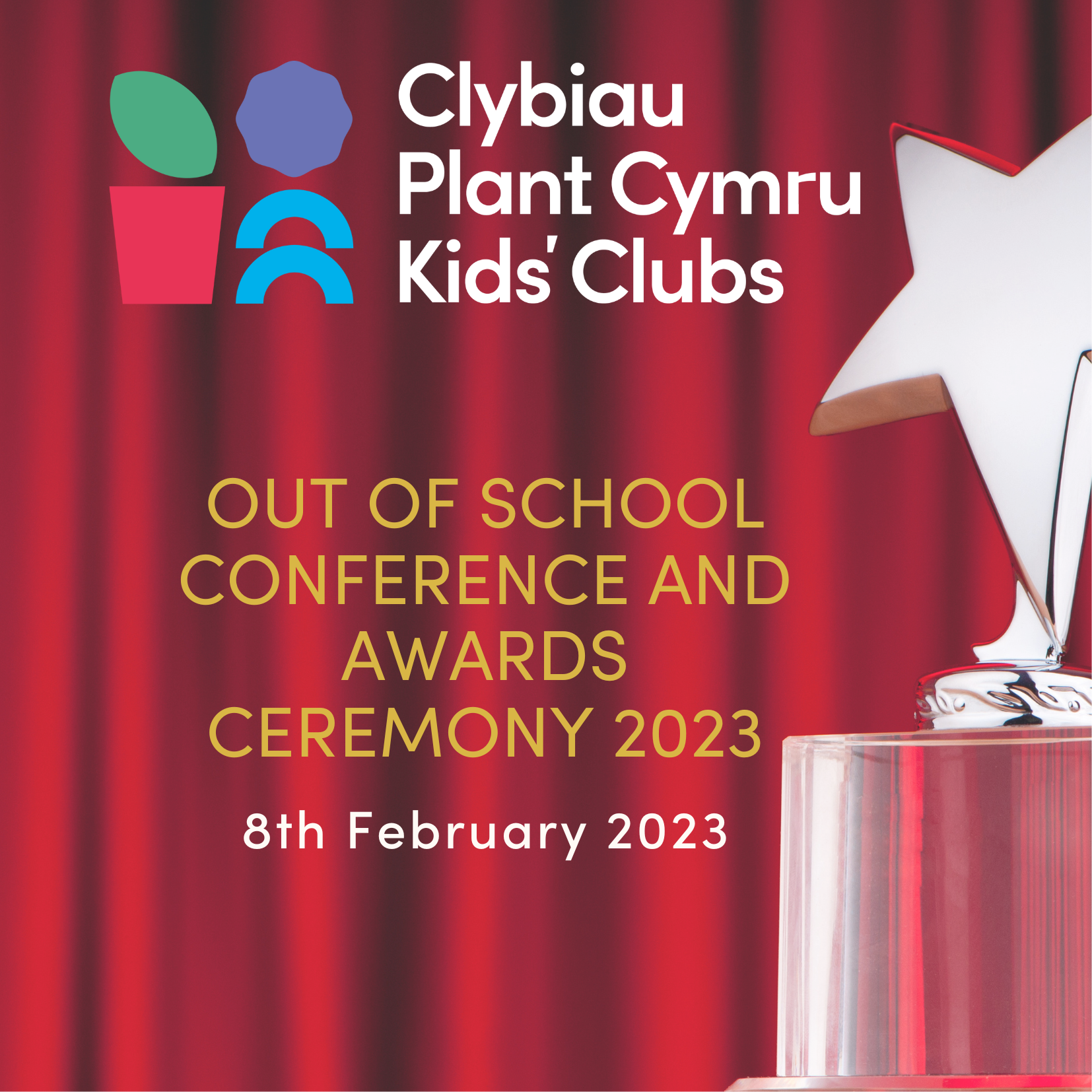 Clybiau Plant Cymru Kids’ Clubs’ Out of School Conference and Awards Ceremony 2023